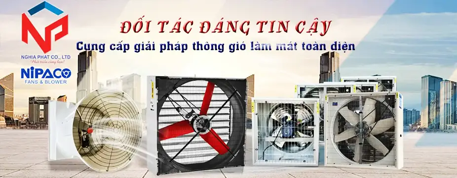 Quạt công nghiệp và thiết bị thông gió làm mát Nipaco