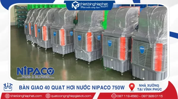 Giao 40 Quạt hơi nước công nghiệp tại KCN Bình Xuyên - Vĩnh Phúc